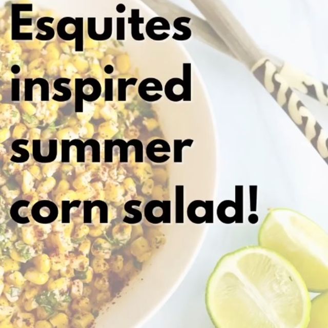 Esquites Inspired Corn Salad